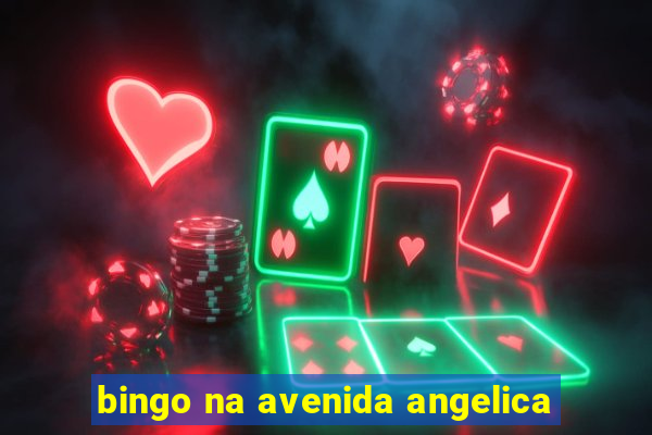 bingo na avenida angelica